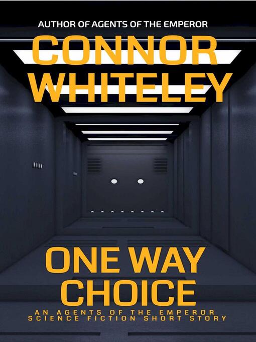 Title details for One Way Choice by Connor Whiteley - Available
